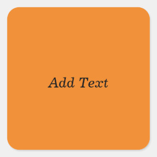 Orange Create your own Add Text Custom Quadratischer Aufkleber