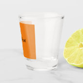 Orange Create your own Add Text Custom Schnapsglas (Rechts)
