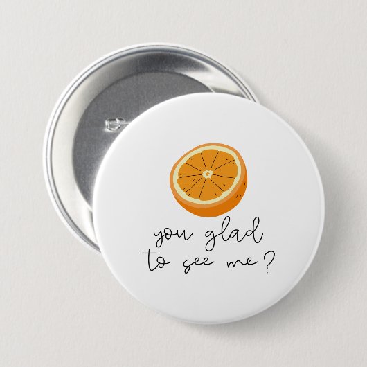 Orange du willst mich sehen? button (Vorne & Hinten)