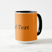 Orange Erstelle eigenen Text Benutzerdefiniert Tasse (VorderseiteRechts)