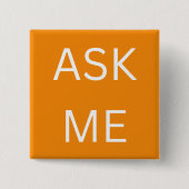 Orange Frag Me Button Button für Freiwillige, Unte (Vorderseite)