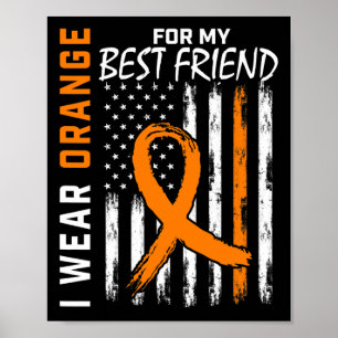 Orange für meine beste Freundin Leukämie Awareness Poster