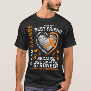Orange für meine beste Freundin Multiple Sklerose  T-Shirt