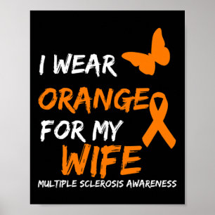 Orange für meine Ehefrau Multipler Sklerose Band t Poster