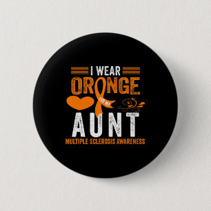 Orange für meine Tante Frau Multiple Sklerose Awar Button