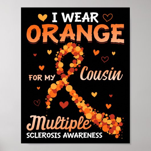 Orange für meinen Cousin Multipler Sklerose Aware Poster (Vorne)