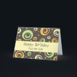 Orange Green Retro Son Birthday Karte<br><div class="desc">Geburtstagskarte für den Sohn mit lustigen grünen,  orangen und gelben Retromustern und nachdenklichem Vers.</div>