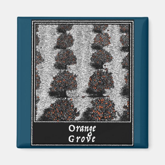 Orange Grove Magnet (Vorne)