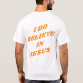 Orange ich glaube an Jesus T - Shirt (Rückseite)