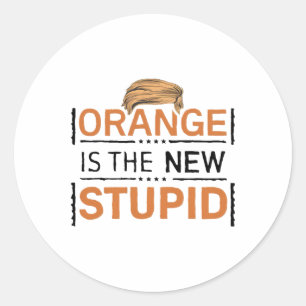 Orange Is The New Stupid Trump Witz Runder Aufkleber