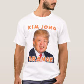 Orange Kims Jong | Donald Trump + UNO Kim-Jong T-Shirt (Vorderseite)