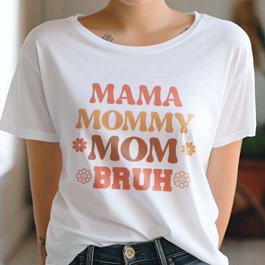 Orange Mama Mommy Mama Bruh Funny Quote T-Shirt