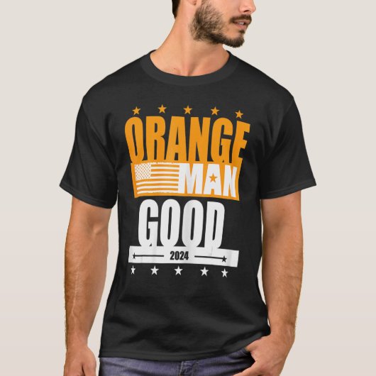 Orange Man Good Meme Patriotic American T-Shirt (Vorderseite)