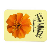 Orange Marigold Good Morning Sunshine Magnet (Horizontal)