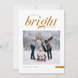 Orange Modern Script Bright Days Ahead Foto Feiertagskarte