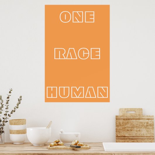 Orange One Race Human Quote Text Poster (Küche)