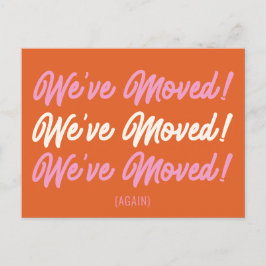 Orange Pink Mod Wir haben Bewegung Ankündigung ver Postkarte