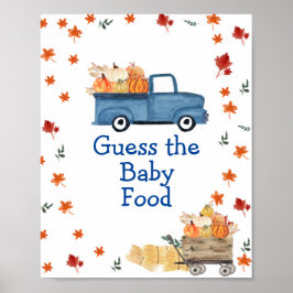 Orange Pumpkin Blue Truck Ratet das Baby Food Sign Poster