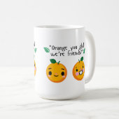 ORANGE QUOTE KAFFEETASSE (VorderseiteRechts)