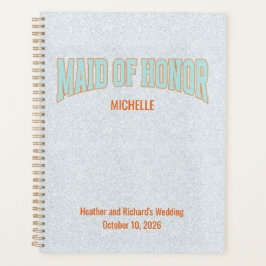 Orange + Teal Faux Glitter Varsity MAID OF HONOR Planer
