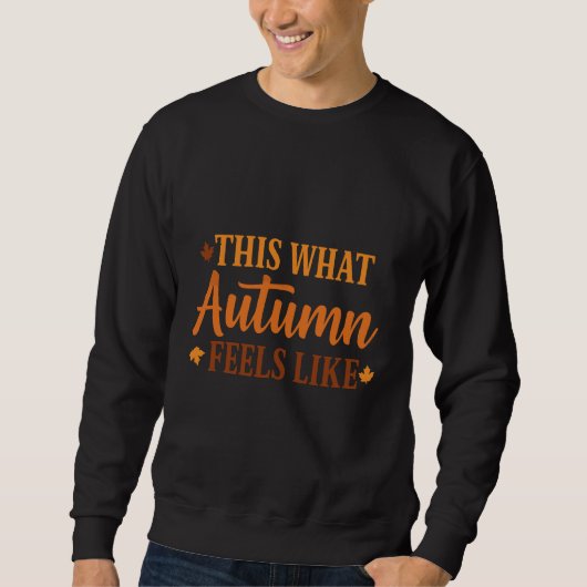 orange text autumn quote sweatshirt (Vorderseite)