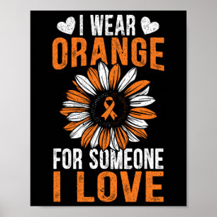 Orange tragen bei Jemand I Liebe Leukämie Bewussts Poster