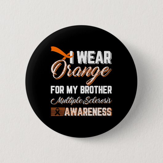 Orange tragen für meine BrustMultiple Sklerose Button (Vorderseite)