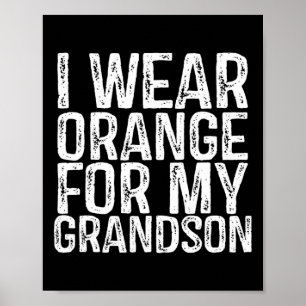Orange tragen für meine Enkel Leukämie Bewusstsein Poster