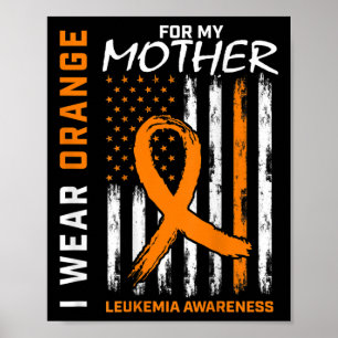 Orange tragen für meine Mutter Leukämie Bewusstsei Poster