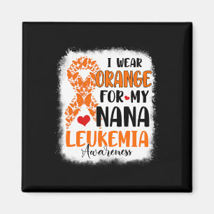 Orange tragen für meine Nana Leukämie Bewusstsein  Magnet