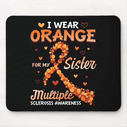 Orange tragen für meine Schwester Multiple Skleros Mousepad (Vorne)