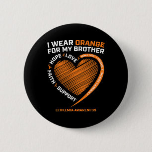 Orange tragen für meinen Bruder Leukämie Awareness Button