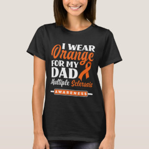 Orange tragen für meinen Vater Multiple Sklerose A T-Shirt