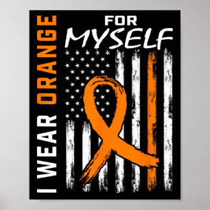 Orange tragen für sich selbst Leukämie Krebs Aware Poster