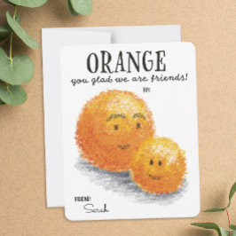 Orange You Glad Wir sind Freunde Valentinstag Feiertagskarte