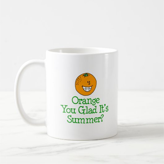 Orange You Glad's Summer Pun Kaffeetasse (Links)