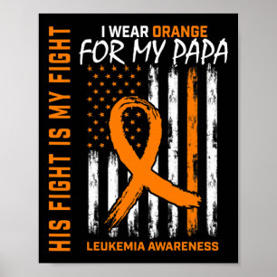 Orangefarbene Leukämie Tumorerkrankung Papa Americ Poster