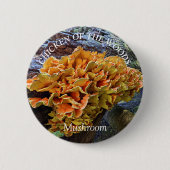 Orangefarbenes Huhn im Wald Pilz Button (Vorderseite)