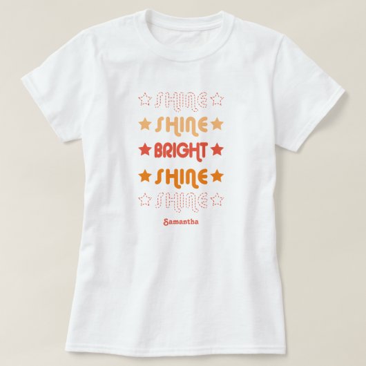 Orangen Shine. Shine. Hell. Shine. Shine. T-Shirt (Design vorne)