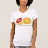 ORANGEN SIND NICHT DIE EINZIGE OBST T-Shirt (Vorderseite)