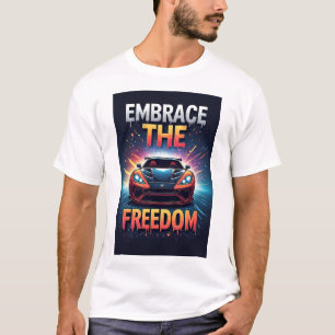 Oranges Sportwagen Umarme Freiheit Kunst T-Shirt
