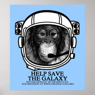 Orangutan Astronaut - Helfen Sie, das Galaxy-Poste Poster
