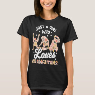 Orangutan Sprichwort für Girl Ape T-Shirt