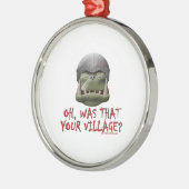 Orc: War das Ihr Dorf? Ornament Aus Metall (Links)