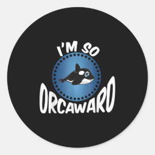 Orca Lovers Graphic - Funny Killer Whale Quote Oce Runder Aufkleber