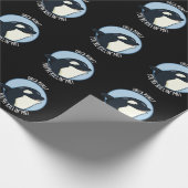 Orca Puns You re Killin Me Funny Whale Pun Dark BG Geschenkpapier (Ecke)