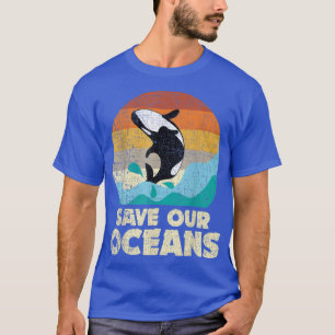 Orca Whale Earth Day & Climate Ch gerettet T-Shirt