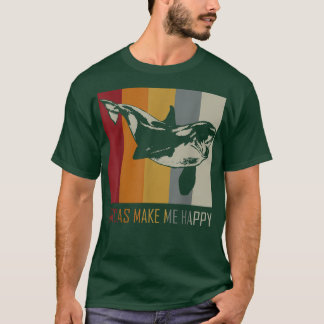 Orcas machen mich glücklich Killer Whale T-Shirt