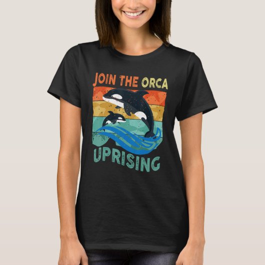Orcas Uprising Join The Orca Uprising Whales Attac T-Shirt (Vorderseite)