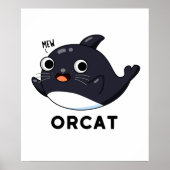 Orcat Funny Cat Orca Pub Poster (Vorne)